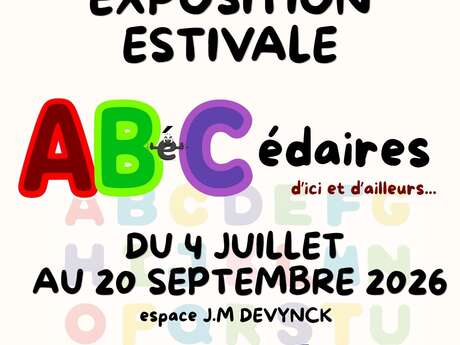 Exposition estivale "ABéCdaires d'ici et d'ailleurs"