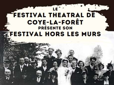 Festival de Théâtre Hors-les-Murs de Coye-la-Forêt