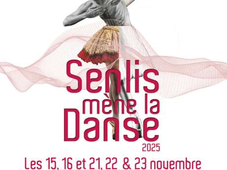 Festival: Senlis mène la danse 2025