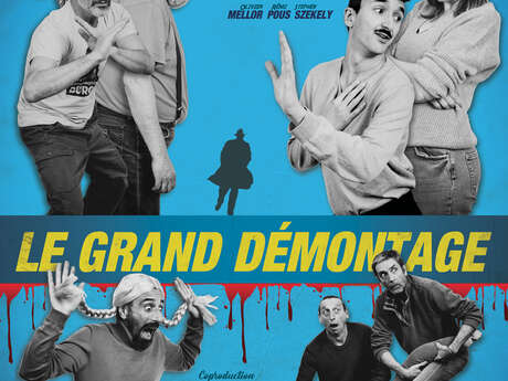 Théâtre musical : Le Grand Démontage