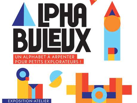 Exposition temporaire : Alphabuleux