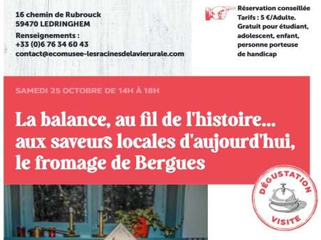 La balance, au fil de l'histoire... aux saveurs locales d'aujourd'hui, le fromage de Bergues