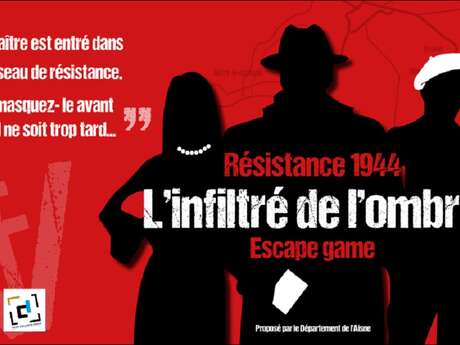 COMPLET // Escape game à Laon : "Résistance 1944 : l’infiltré de l’ombre"