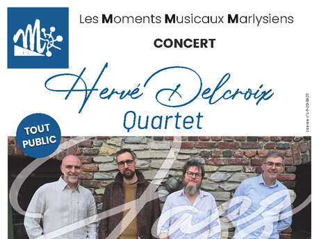 Concert Hervé Delcroix Quartet "Moments musicaux Marlysiens"