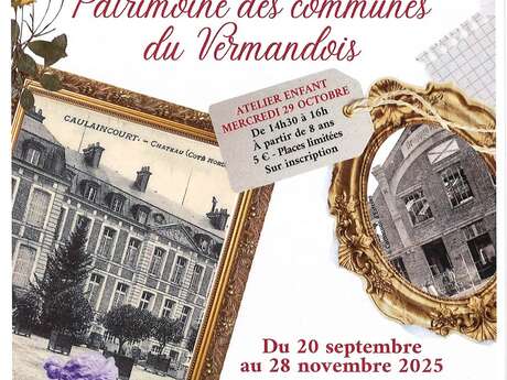 Exposition : Patrimoine des communes du Vermandois