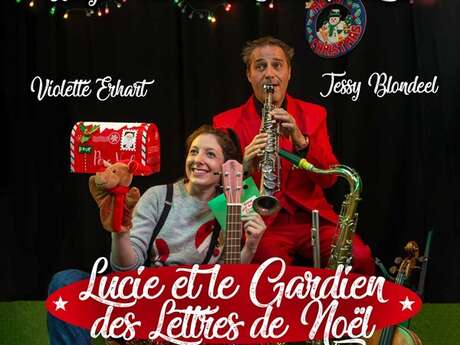 Spectacle "Lucie et le gardien des lettres de Noël"