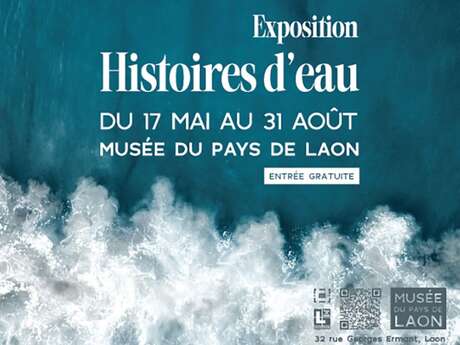 Exposition à Laon : "Histoires d'eau"