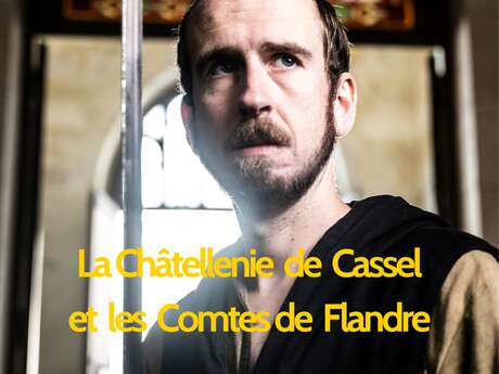 Visite guidée "la Chatellenie de Cassel et les Comtes de Flandre"