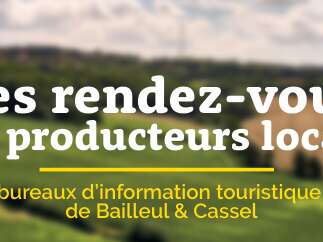 Les rendez-vous des producteurs locaux à l'office de tourisme de Cassel