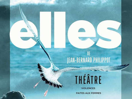 Théâtre au Pavillon de Vauclair : "Elles"