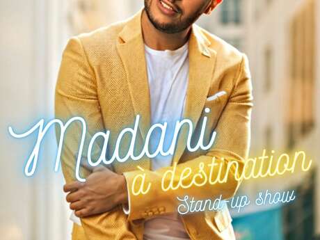 One man Show "Destination" Madani