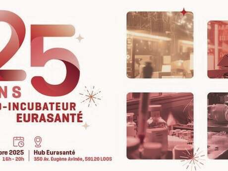 25 ans du bio incubateur Eurasanté 25 ans du bio incubateur Eurasanté
