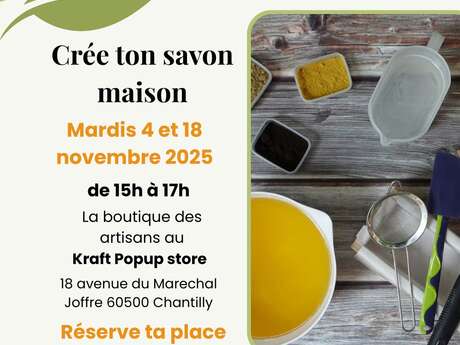 Atelier Saponification : Créez votre savon au Kraft Pop Up Store de Chantilly