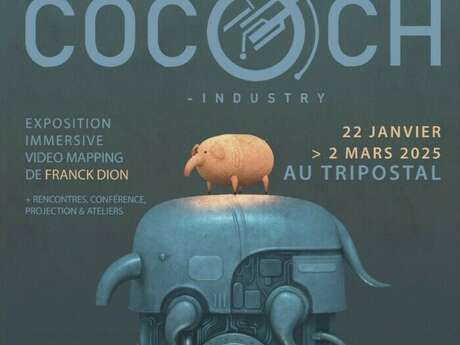 Exposition "Animalis Machina, Cococh Industry"