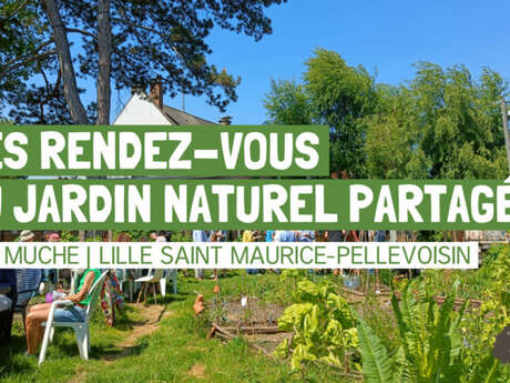 Les rendez-vous au jardin naturel partagé du Pré Muché