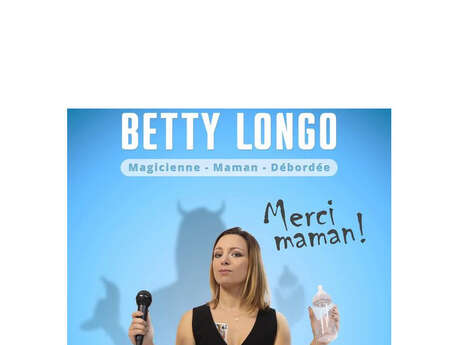 One woman show : BETTY LONGO dans "Merci Maman ! au Bar à rire