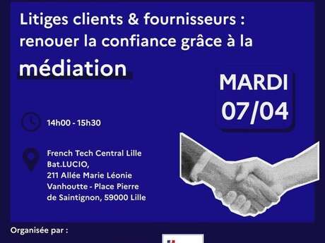 Litiges clients & fournisseurs: renouer la confiance grâce à la médiation