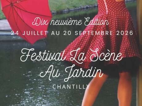 Festival "la Scène au Jardin" au Potager des Princes