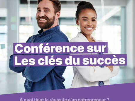Conférence : Les clés du succès entrepreneurial