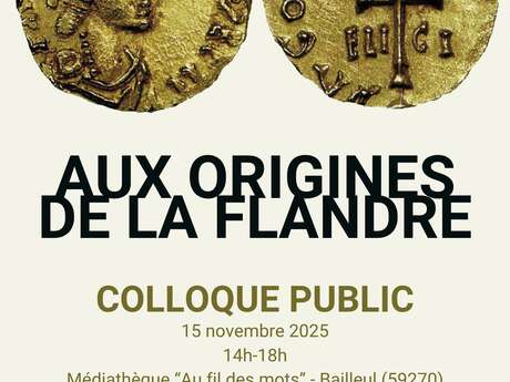 Colloque: "Aux origines de la Flandre"
