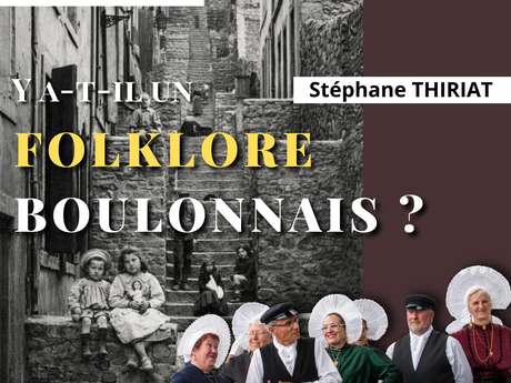 Aeicw : conférence -  y a-t-il un folklore boulonnais ?