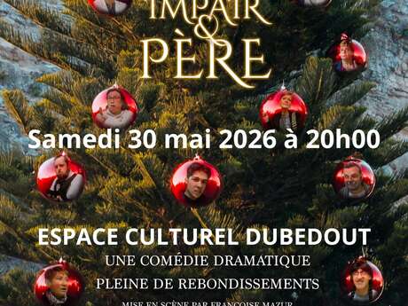 THÉÂTRE : IMPAIR & PÈRE à Beuvrages