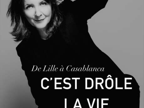 «  C'est drôle la vie »