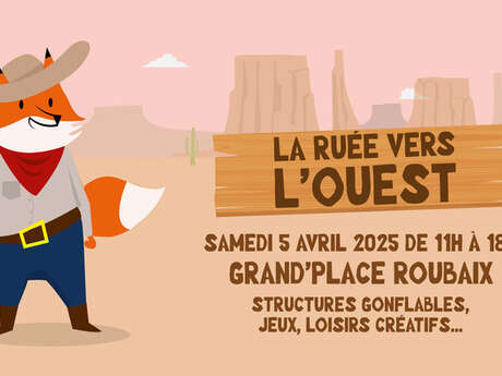 La Ruée vers l'Ouest - Fête des enfants 2025