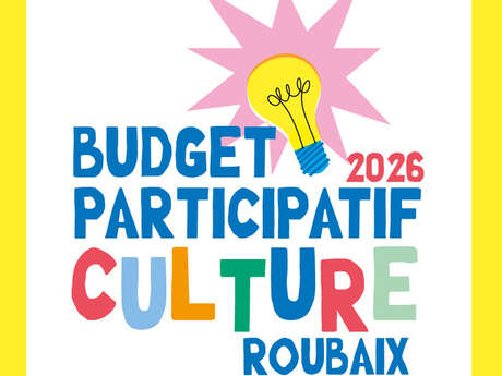 Budget Participatif Culture : deuxième rencontre le jeudi 30 avril à 14h30