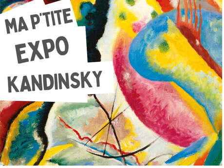 Ma p'tite expo Kandinsky du 3 au 31 mars