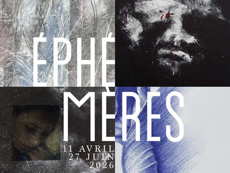 "ÉPHÉMÈRES"