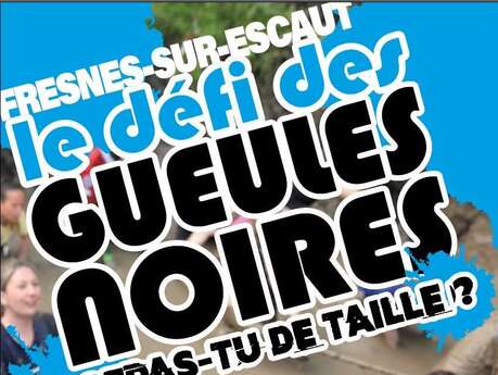 Le Défi des Gueules Noires acte 3 à Fresnes-sur-Escaut