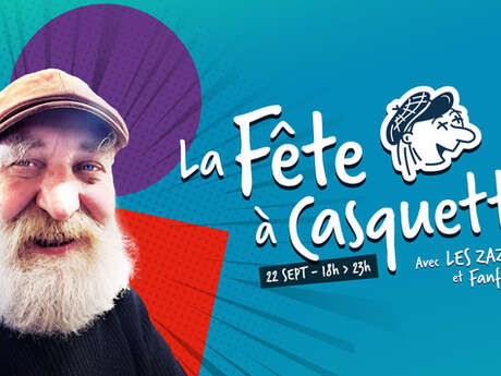 LA FÊTE A CASQUETTE !