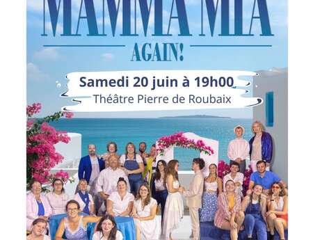 Spectacle "Mamma Mia Again" au profit du groupe Daphné engagé contre les violences intrafamiliales