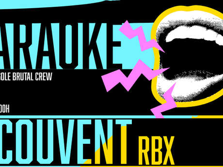 KARAOKÉ // LE COUVENT-RBX