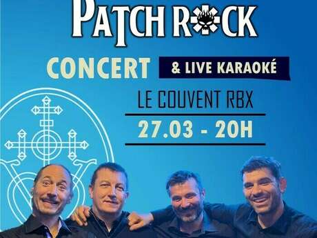 Concert Pop Rock & Live Karaoké : Patchrock au Couvent RBX