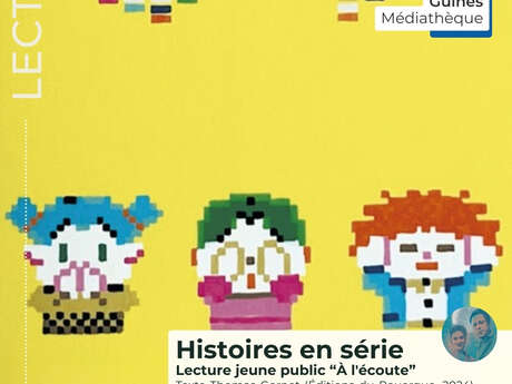 Histoire en série lecture jeune public "a l'écoute"