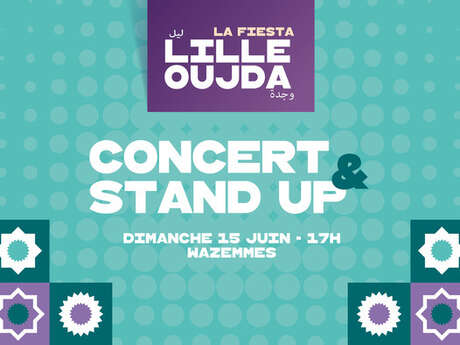 La Fiesta Lille-Oujda - Concert & Stand-Up