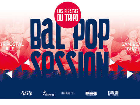 Les Fiestas du Tripo : BAL POP SESSSION