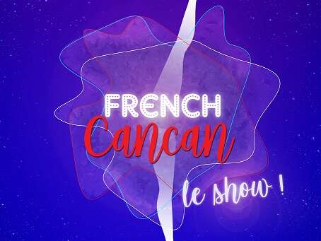 French Cancan... Le show