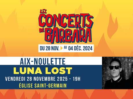 Les concerts de barbara - luna lost
