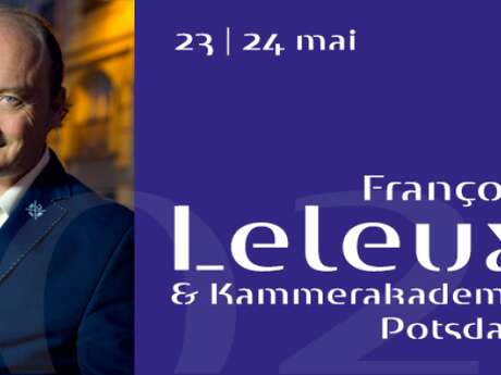Coups de Coeur à Chantilly - François Leleux & Kammerakademie Potsdam