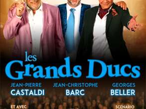 Théâtre : "Les Grands Ducs"