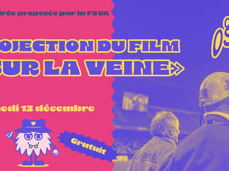 Projection du film "sur la Veine" chez Oscaar