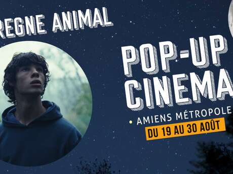 Pop-Up Cinema : LE RÈGNE ANIMAL