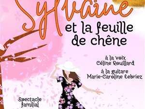Spectacle enfants "Sylvaine et la feuille de chêne"  au bar à rire