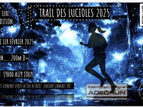 Trail des lucioles à Aizy Jouy 1ère édition