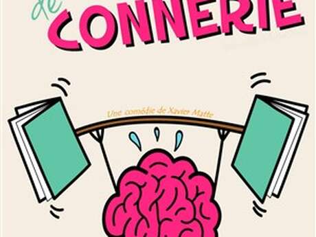 Théâtre : LA THÉRAPIE DE LA CONNERIE