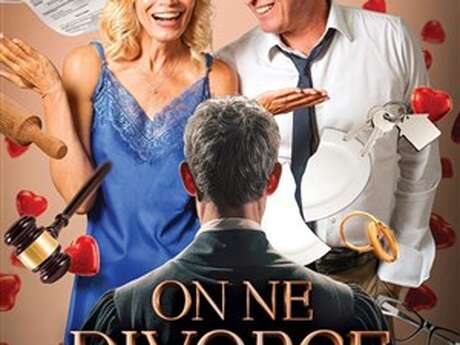 Théâtre : ON NE DIVORCE PLUS