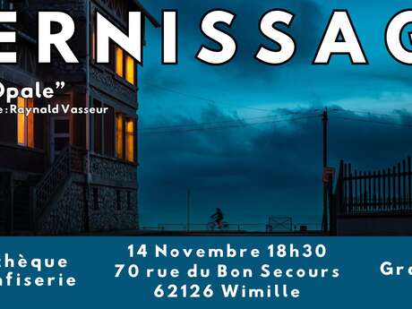 Exposition :" nuit d'opale"  -vernissage